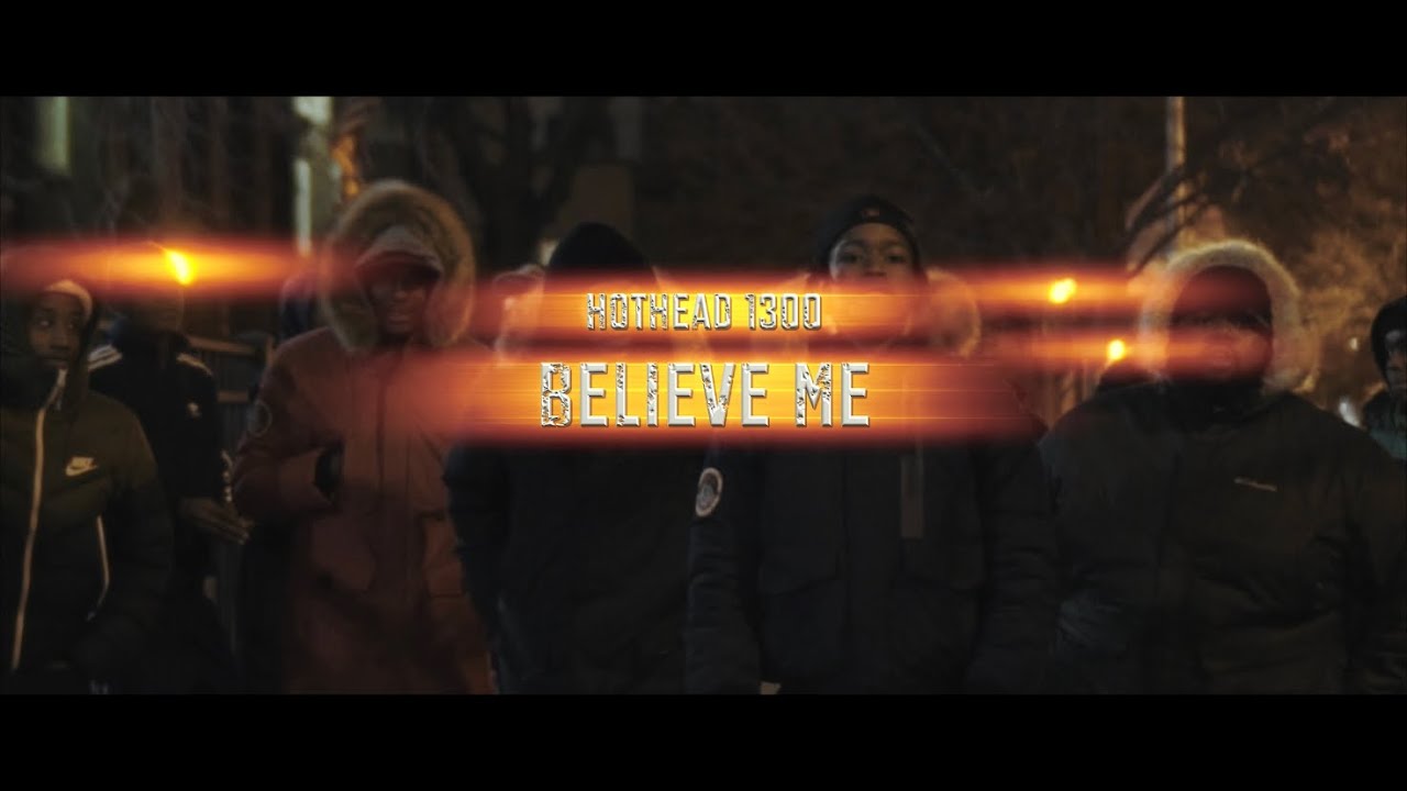 HotHead 1300 - Believe Me (Official Video)| Shot By🎥: @youngwill2