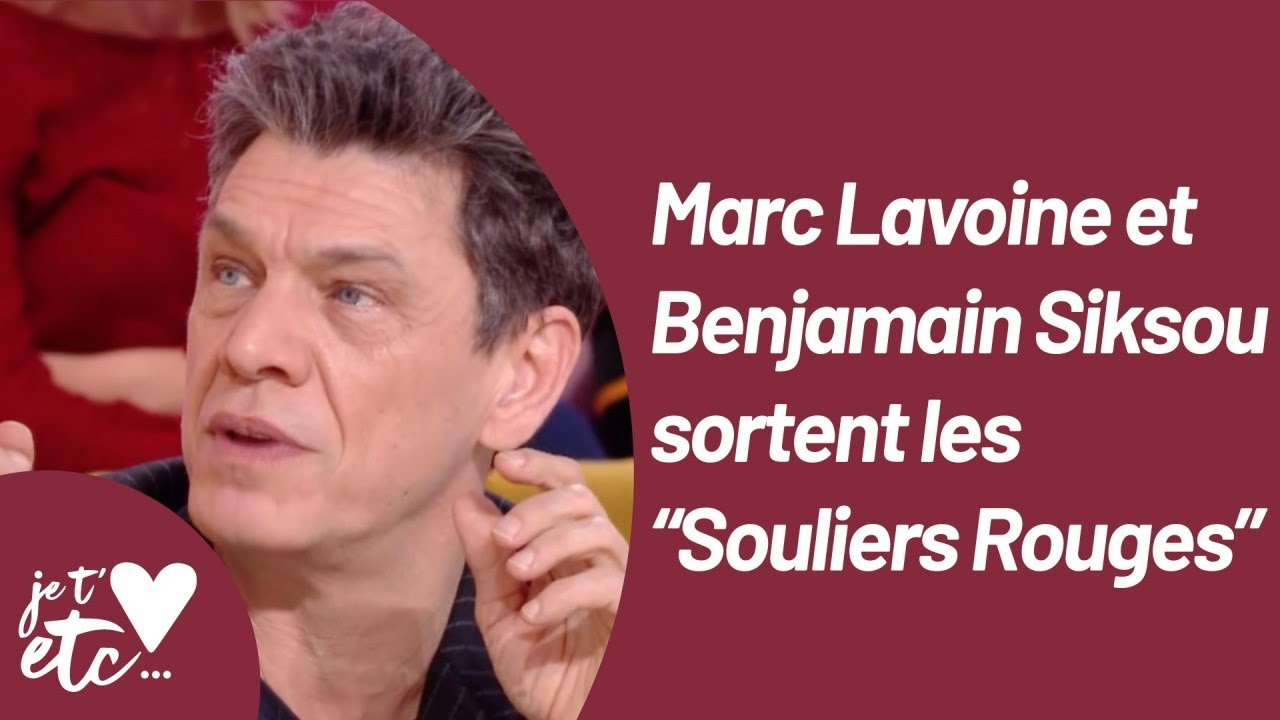 Marc Lavoine & Benjamin Siksou enfilent leurs « Souliers Rouges » - Je t’aime etc S03