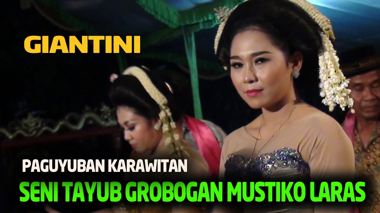 fULL Giantini Tayub Mustiko Laras Live Candisari 6 Ock 2014