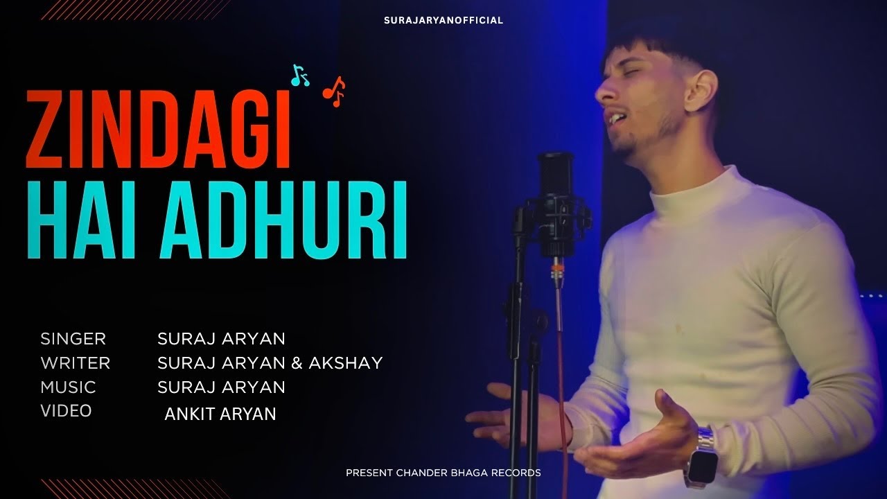 Zindagi Hai Adhuri (Official Song) | Suraj Aryan | Heart Touching Original Music