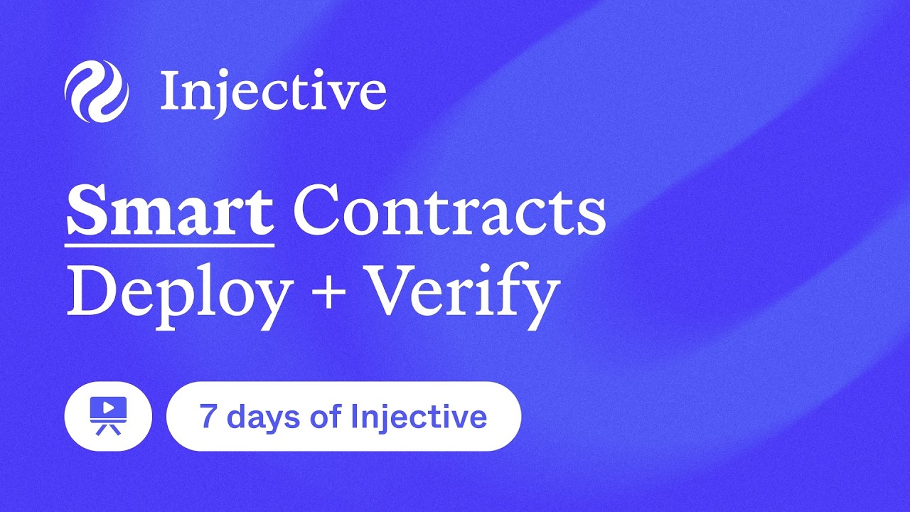 Smart Contracts - Day 2 (pt II) of 7 days of Injective