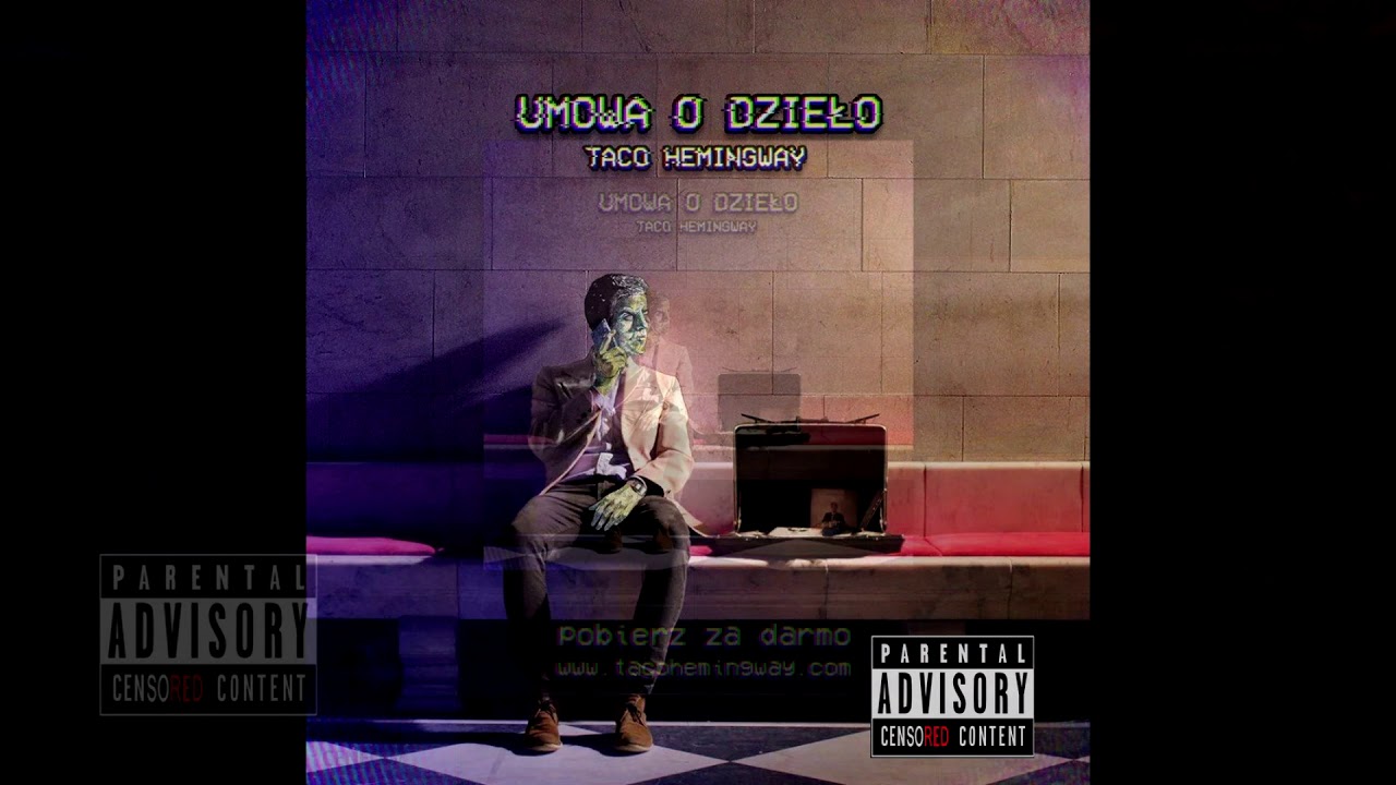 Taco Hemingway - A m&oacute;wiłem ci [CLEAN VERSION by PACC] + LYRICS & FREE MP3