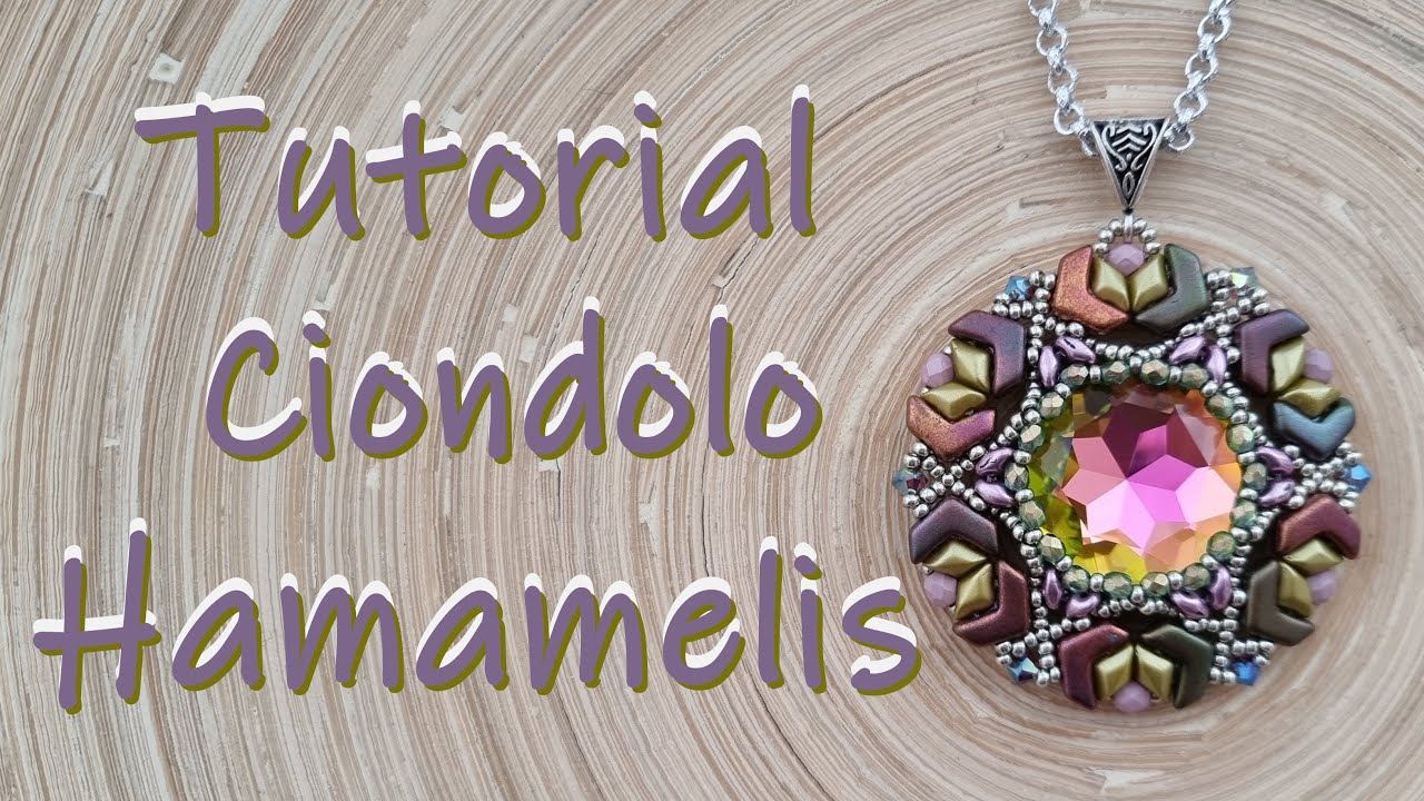 TUTORIAL ciondolo HAMAMELIS