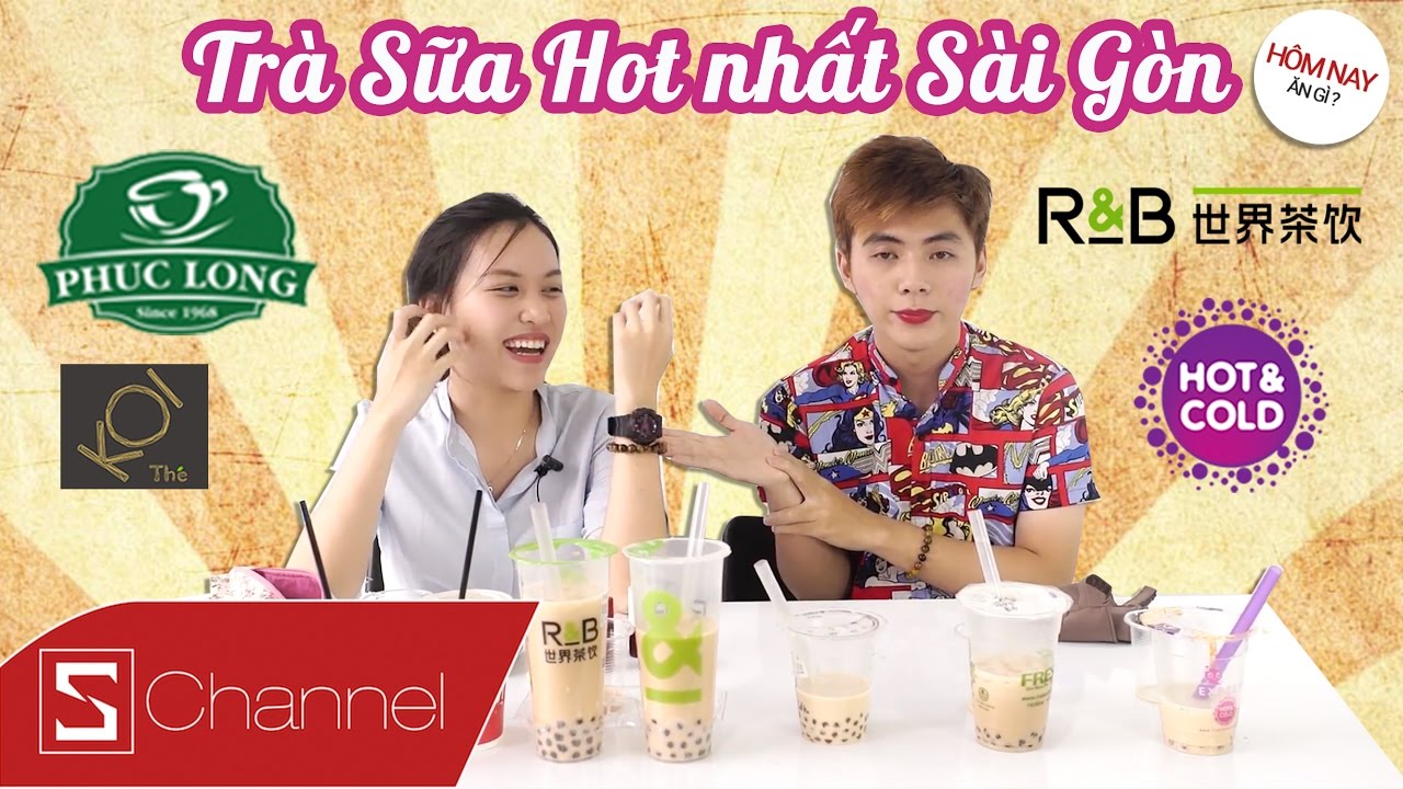 HÔM NAY ĂN GÌ - 5 LOẠI TRÀ SỮA HOT NHẤT SÀI GÒN: KOI, Phúc Long, R&B, Tiên Hưởng....