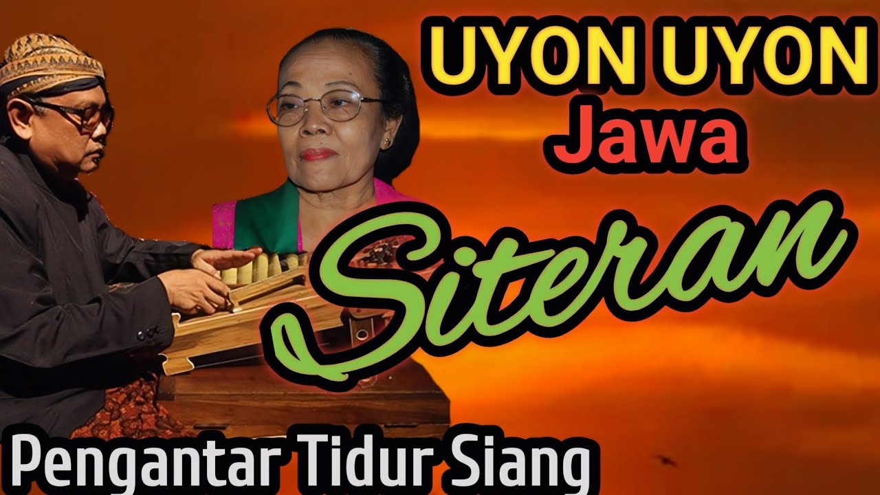 Alunan GENDING JAWA SITERAN - UYON UYON JAWA PALING BENING CEMENGKLING - PENGANTAR TIDUR NYAMLENG