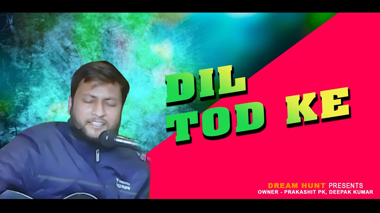 DIL TOD KE  I Whatashort I Poetry I Stand-up-Comedy l Shayari l Singing I Dream Hunt