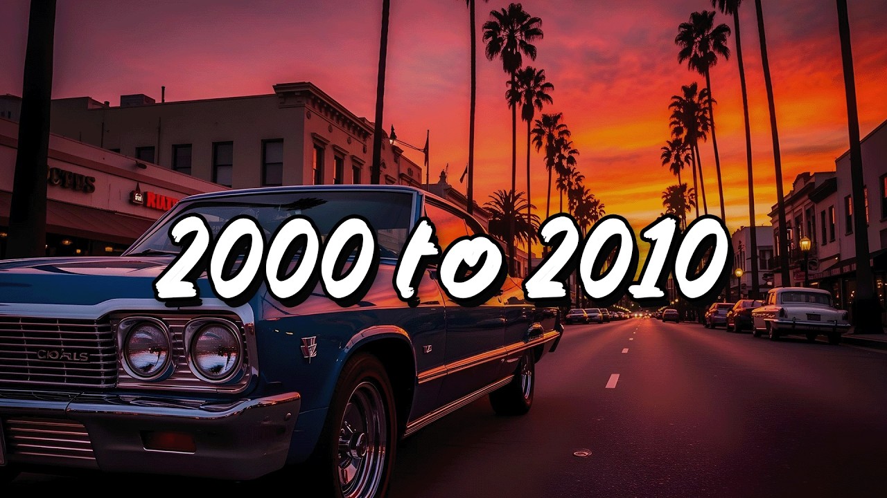 2010s vibes ~ throwback anthems ~ nostalgic road trip tunes ~ summer hits 2000s