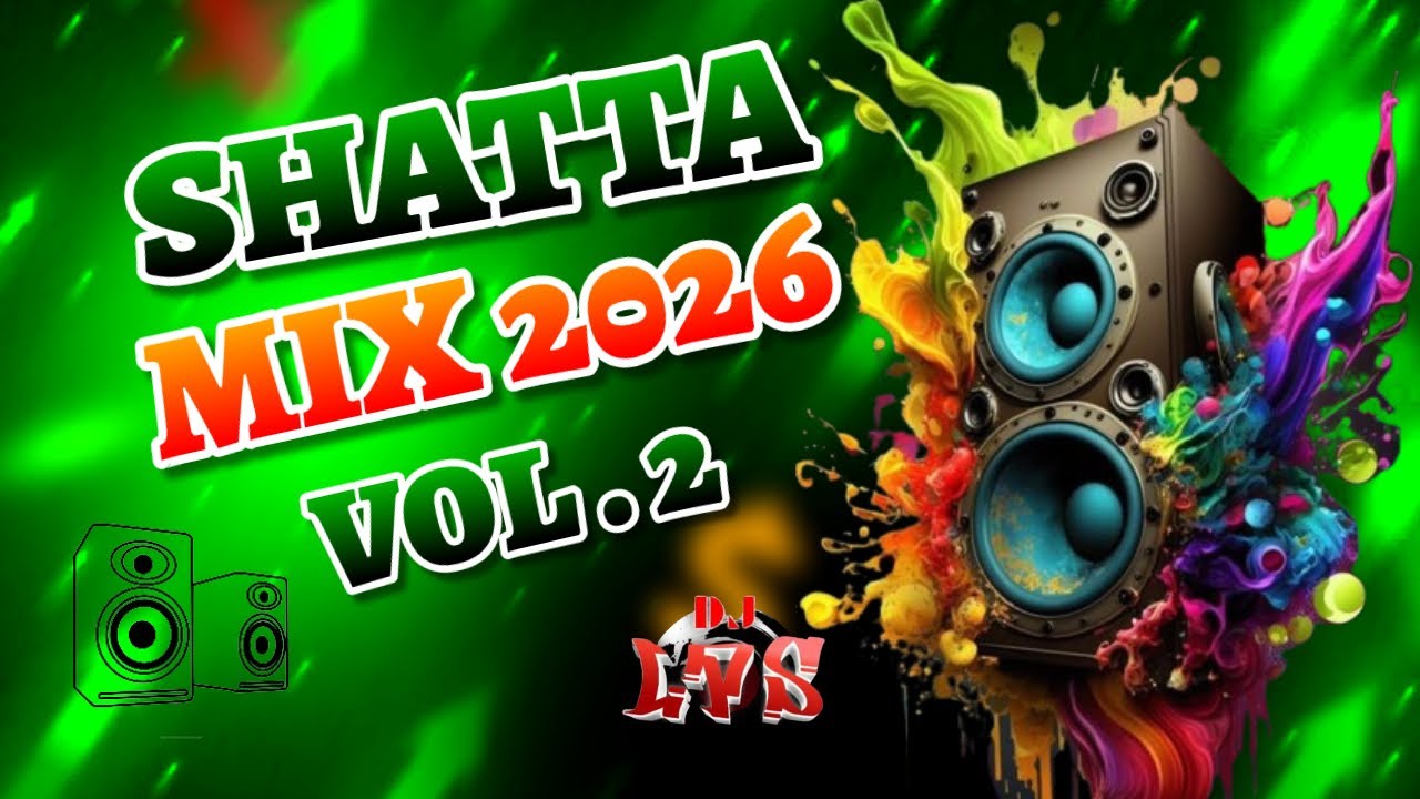 SHATTA MIX 2026 VOL 2 #djlps#shatta #riddim ​