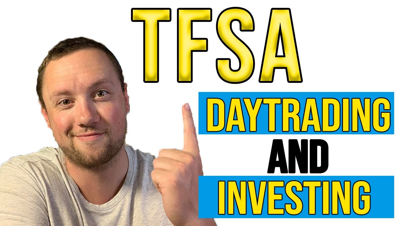 TFSA Daytrading and Investing | How the TFSA works in Canada