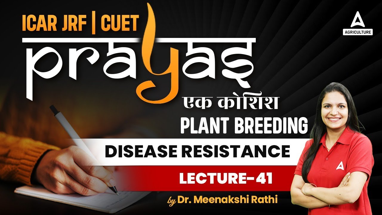Plant Breeding | Disease Resistance #41 | ICAR JRF and CUET Preparation - Prayas | By Meenakshi Mam
