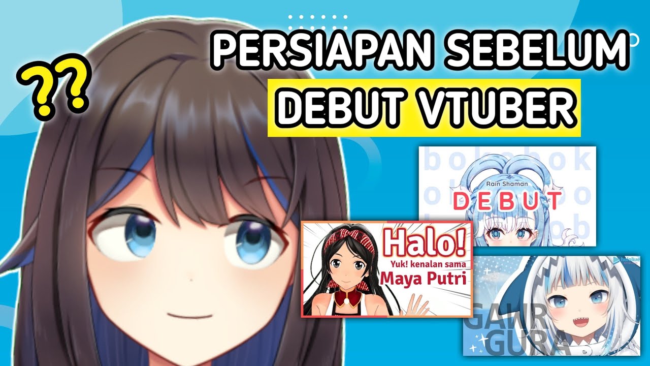 APA AJA SIH PERSIAPAN SEBELUM DEBUT VTUBER