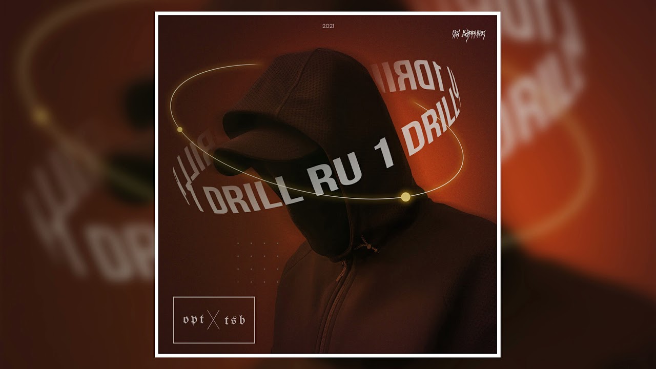 opt, tsb - Drill Ru 1 (Bass Boosted)