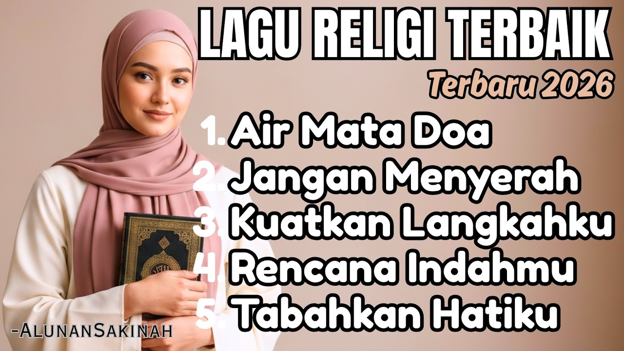 Lagu Religi Terbaik Terbaru 2026 | Menenangkan Hati & Menguatkan Iman