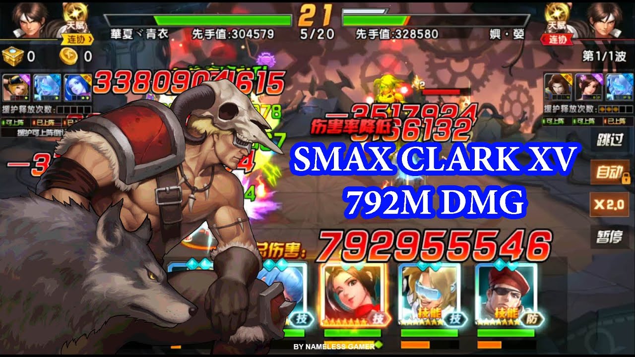 ☘ KOF98UMOL CN SMax Clark XV With 792M DMG (六门克拉克XV - 景門クラークXV Ver) - Nemuless❀