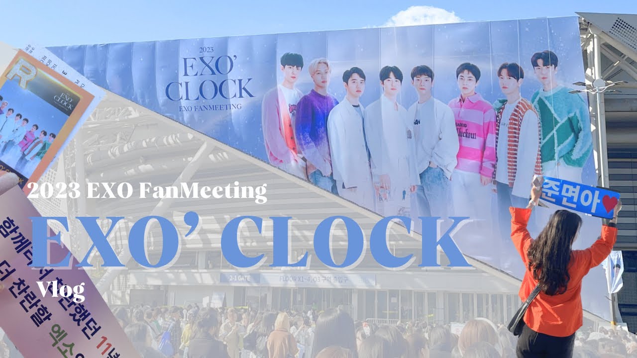wy | 🇰🇷首爾Vlog：EXO’CLOCK fanmeeting vlog 엑소 팬미팅 브이로그