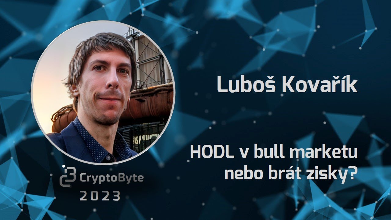 Luboš Kovařík - HODL v bull marketu, nebo brát zisky? / Kdy a jak budu chtít odprodávat?