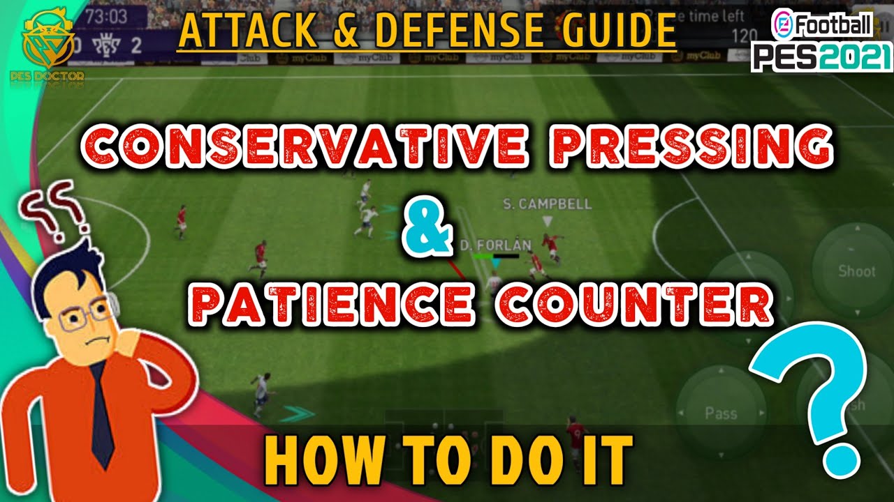 CONSERVATIVE PRESSING & PATIENCE COUNTER GUIDE | HOW TO IMPROVE ATTACK & DEFENSE | PES 2021 MOBILE