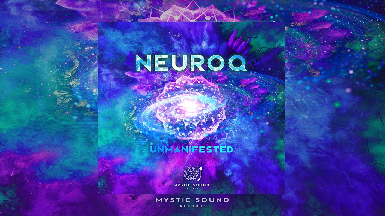 Neuroq &ndash; Unmanifested | Full Album