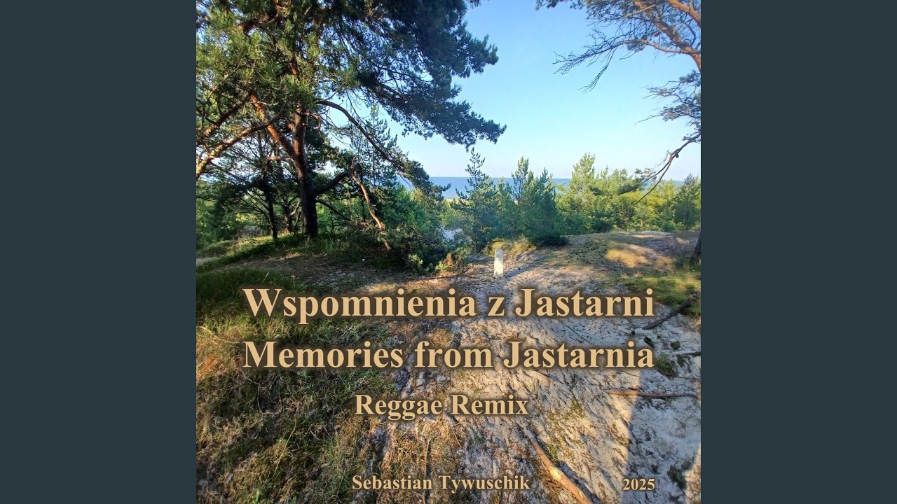 Memories from Jastarnia, Wspomnienia z Jastarni - Reggae Remix