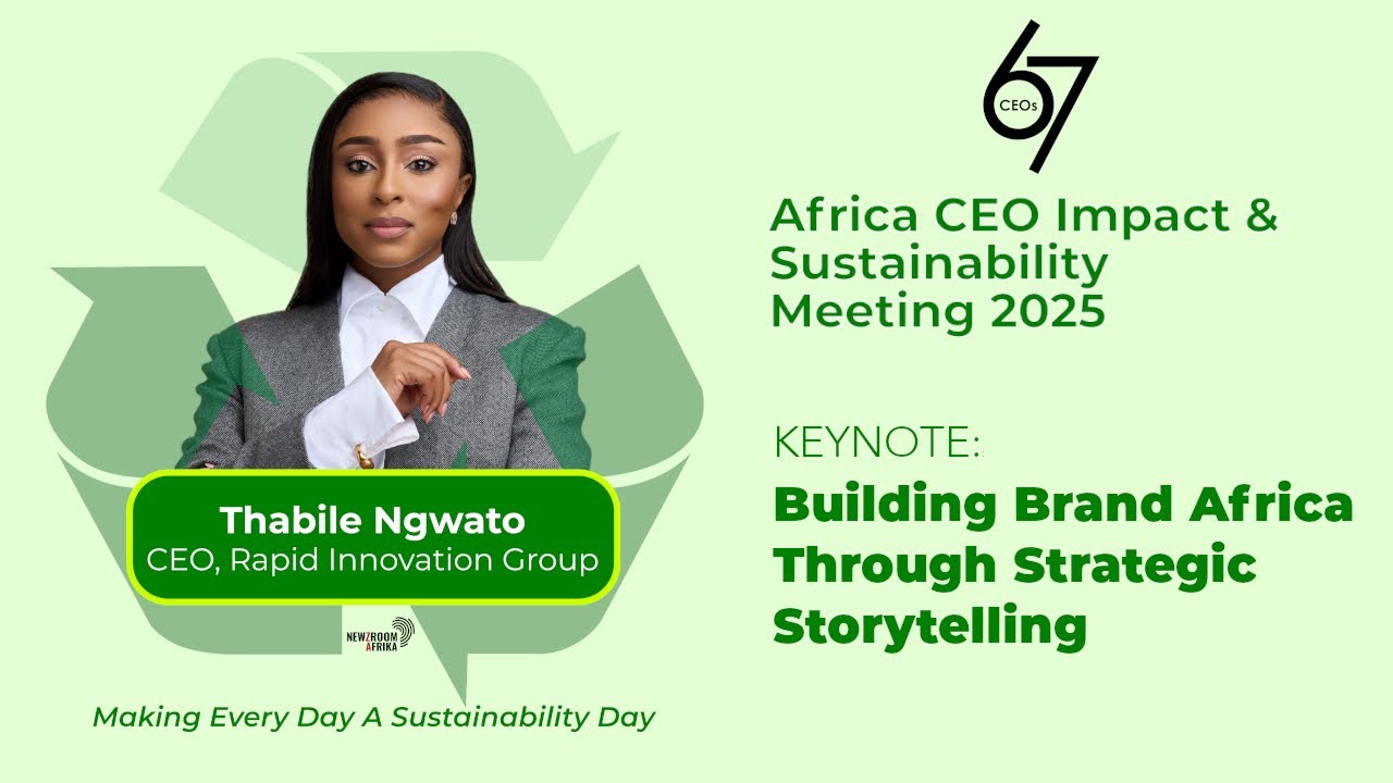 Building Brand Africa Through Strategic Storytelling by Thabile Ngwato | 67CEOs Foundation
