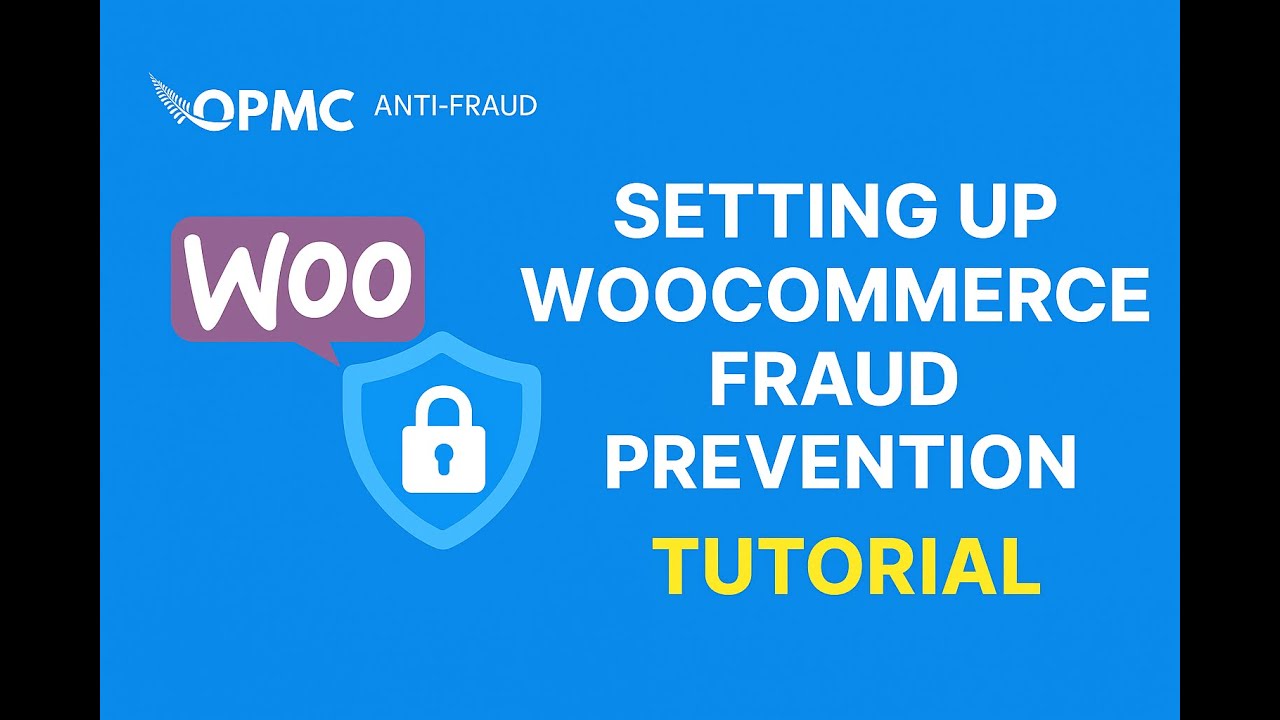 Setting up WooCommerce Fraud Prevention Tutorial