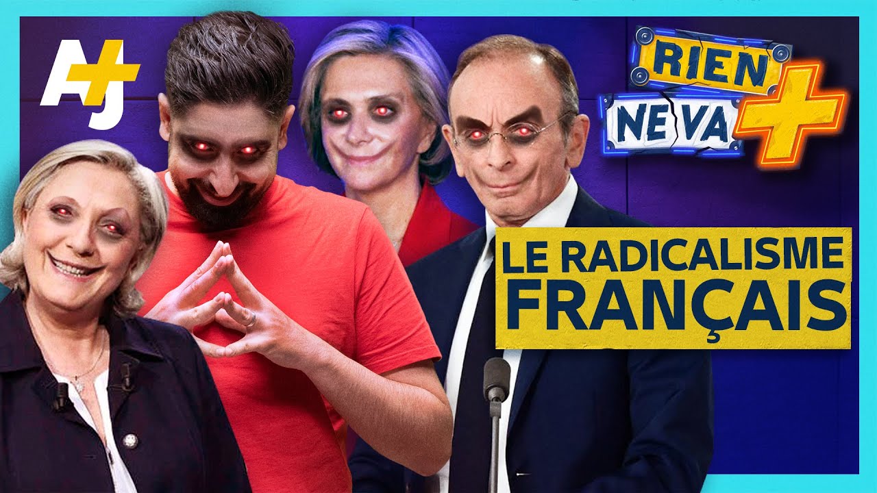 COMMENT LA FRANCE SE RADICALISE ? | RIEN NE VA +