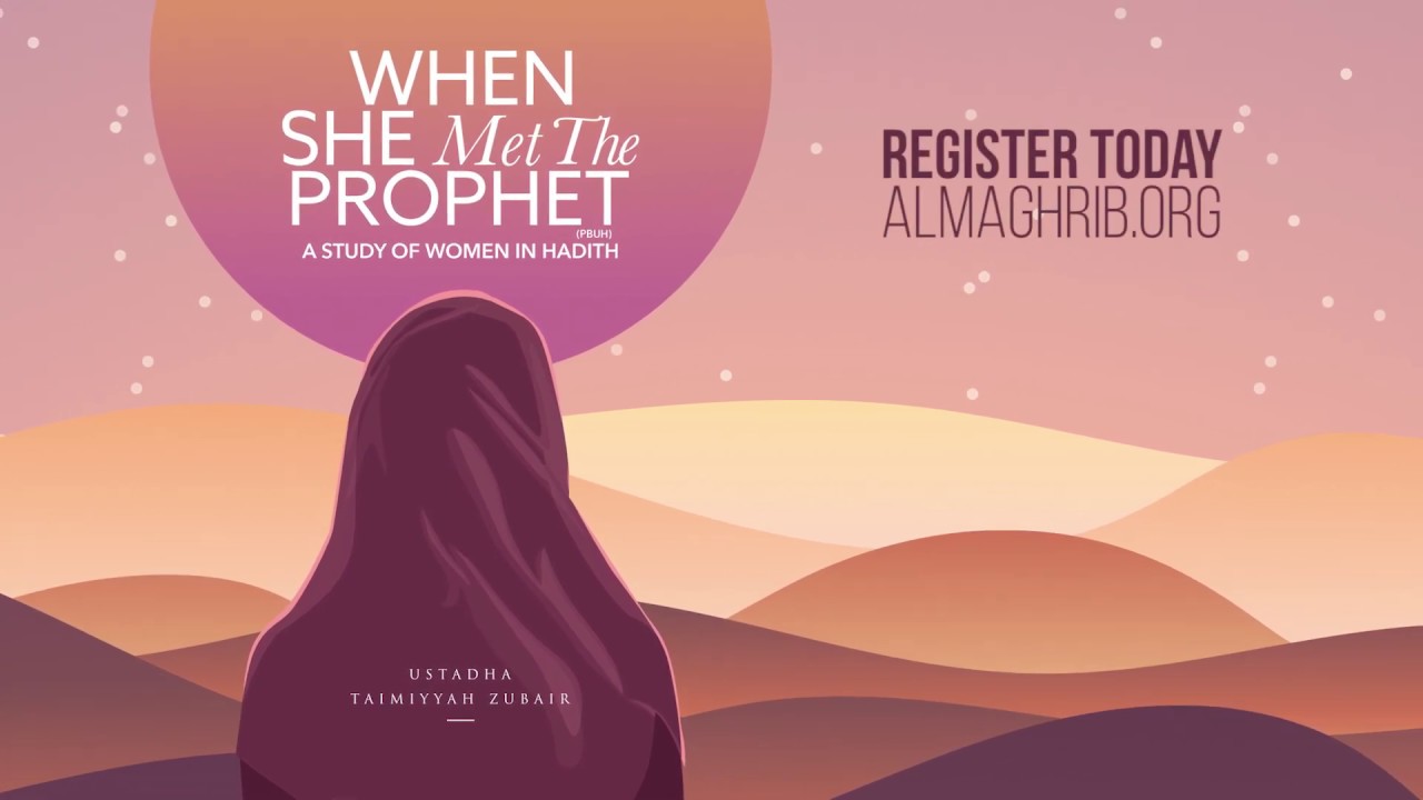 Women Around the Prophet | Taimiyyah Zubair