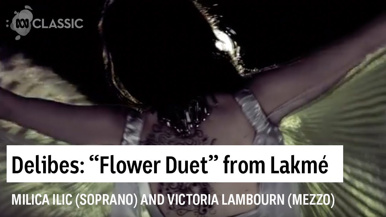 Lakm&eacute; - Flower Duet (Hot Opera Video)