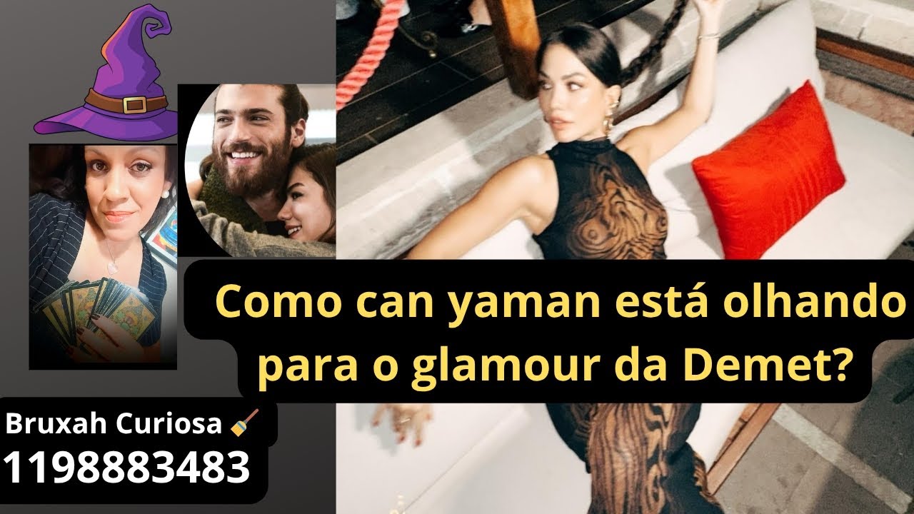 O que Can Yaman Acha do Glamour de Demet Özdemir? O Tarô Responde!💥