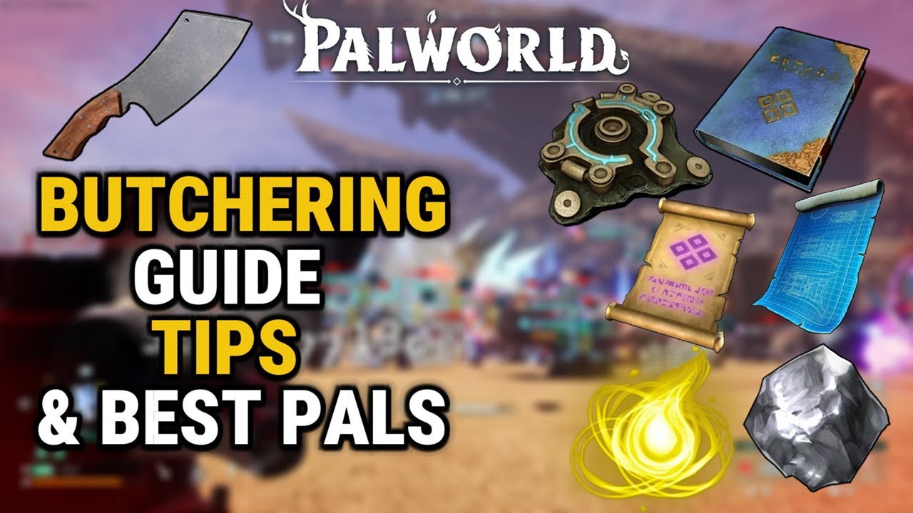 How to Butcher Like a Pro: Tips & Best Pals | Palworld