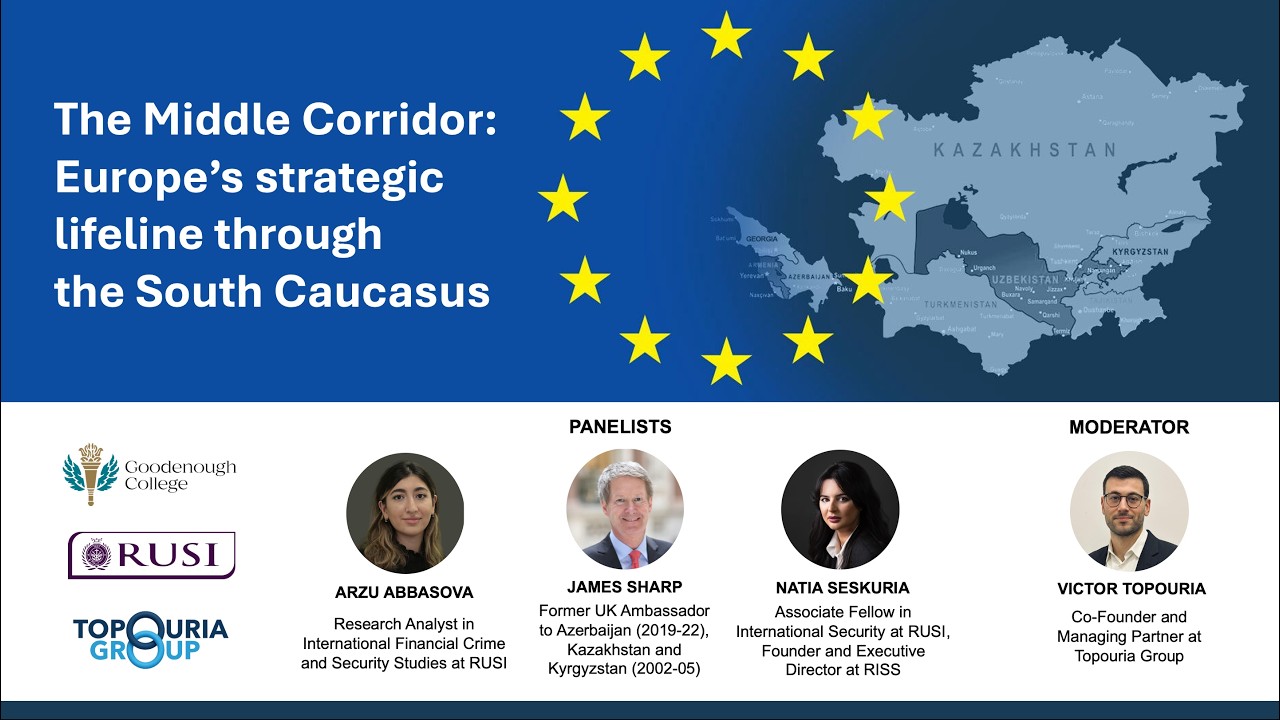 The Middle Corridor: Europe's Strategic Lifeline Through the South Caucasus | Panel