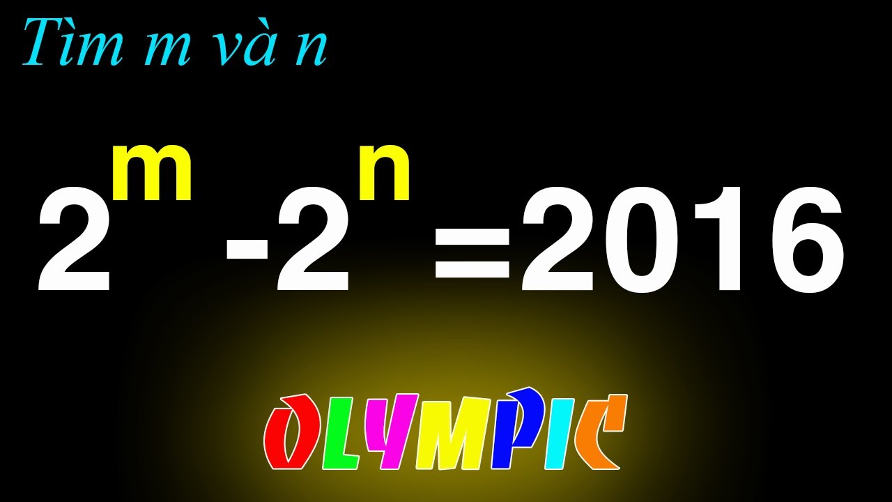Toán Olympic: Tìm m và n? Cách giải đơn giản.