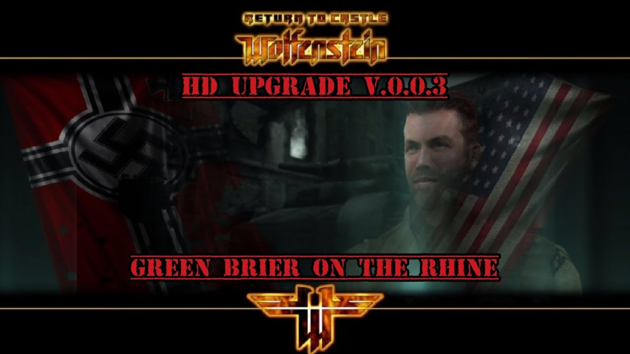 RTCW: Green Brier on the Rhine + mod Textures & Weapons - gameplay complete PC