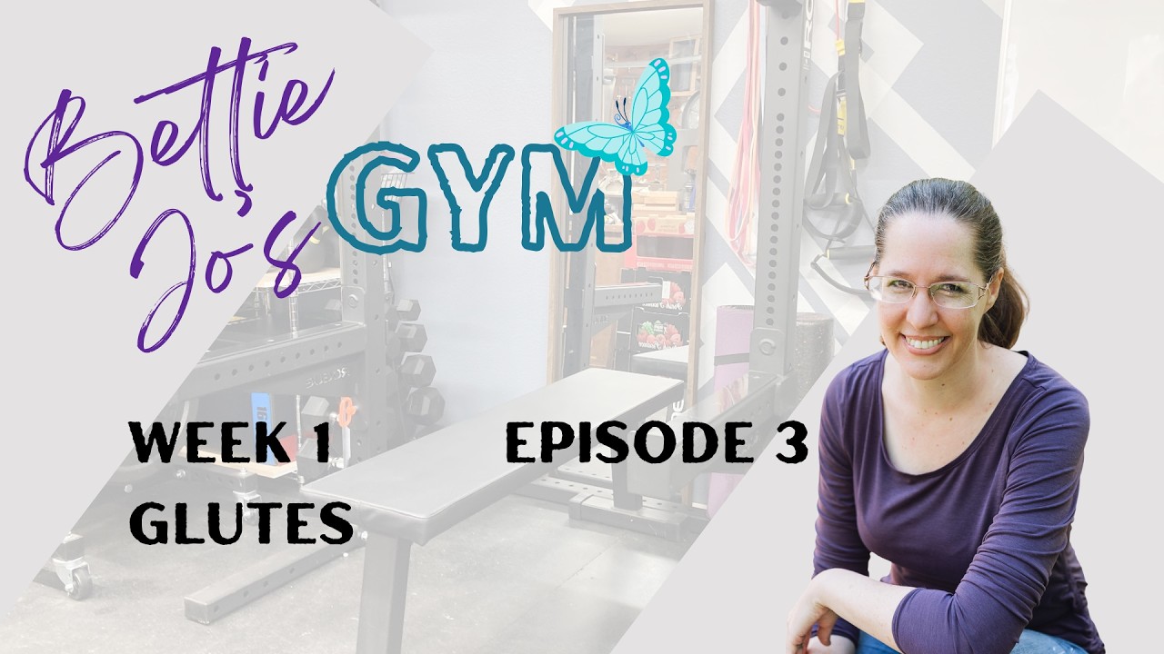 Week 1 Episode 3: Glutes