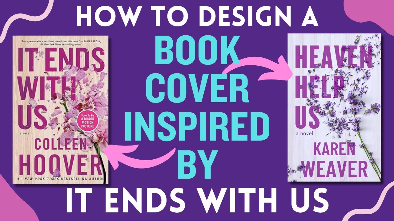 How To Design A Book Cover Inspired By IT ENDS WITH US In Canva | Step-By-Step Beginner Tutorial
