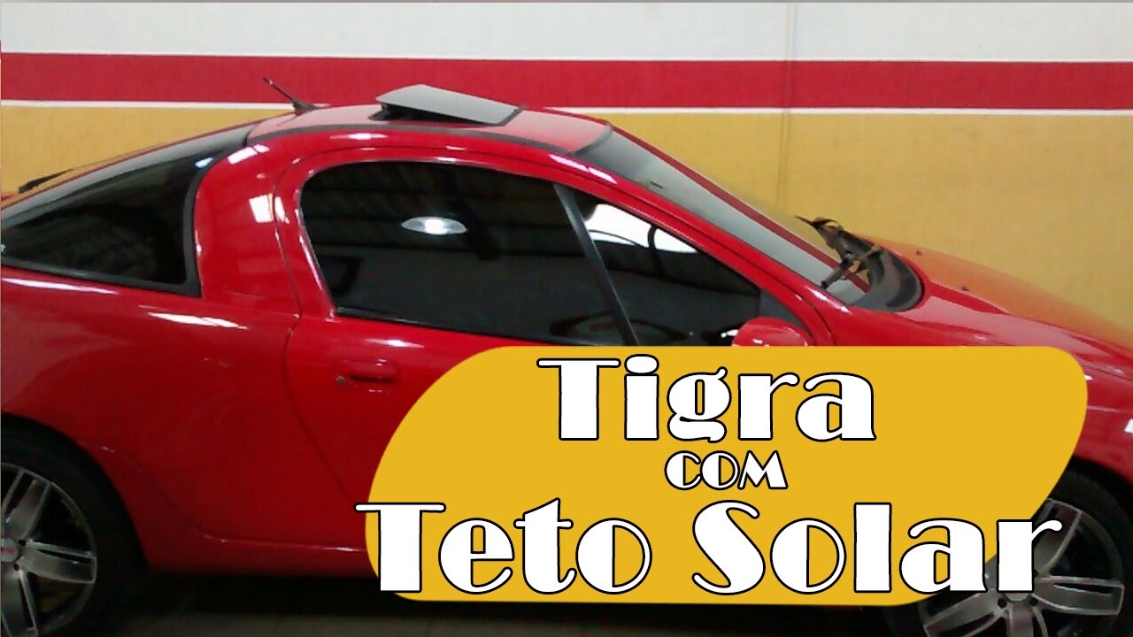 Tigra com Teto Solar Eletrônico