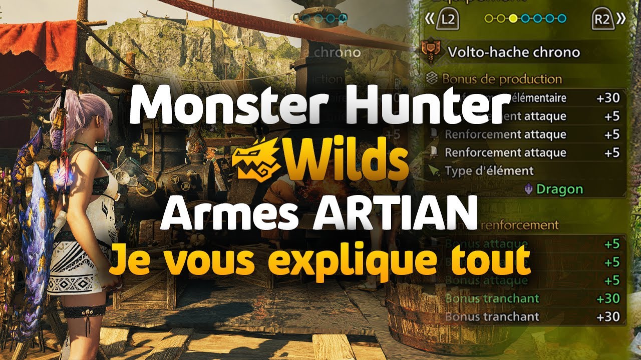 Tuto armes ARTIAN (meilleures armes) - Monster Hunter Wilds