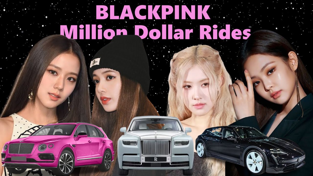 BLACKPINK Car Collection – The Luxury Rides of K-Pop Royalty