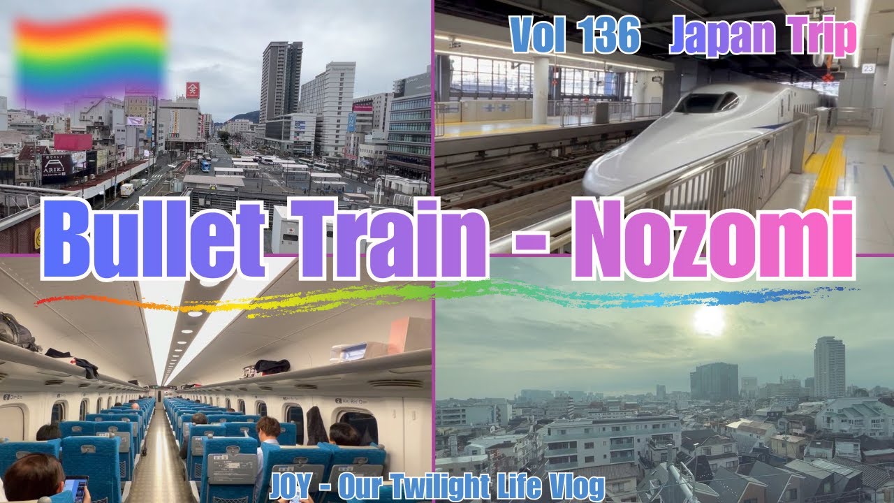 Vol136 - Japan Trip | Bullet Train - Nozomi | Super Fast and Comfortable Train ! 🚅🚅🚅