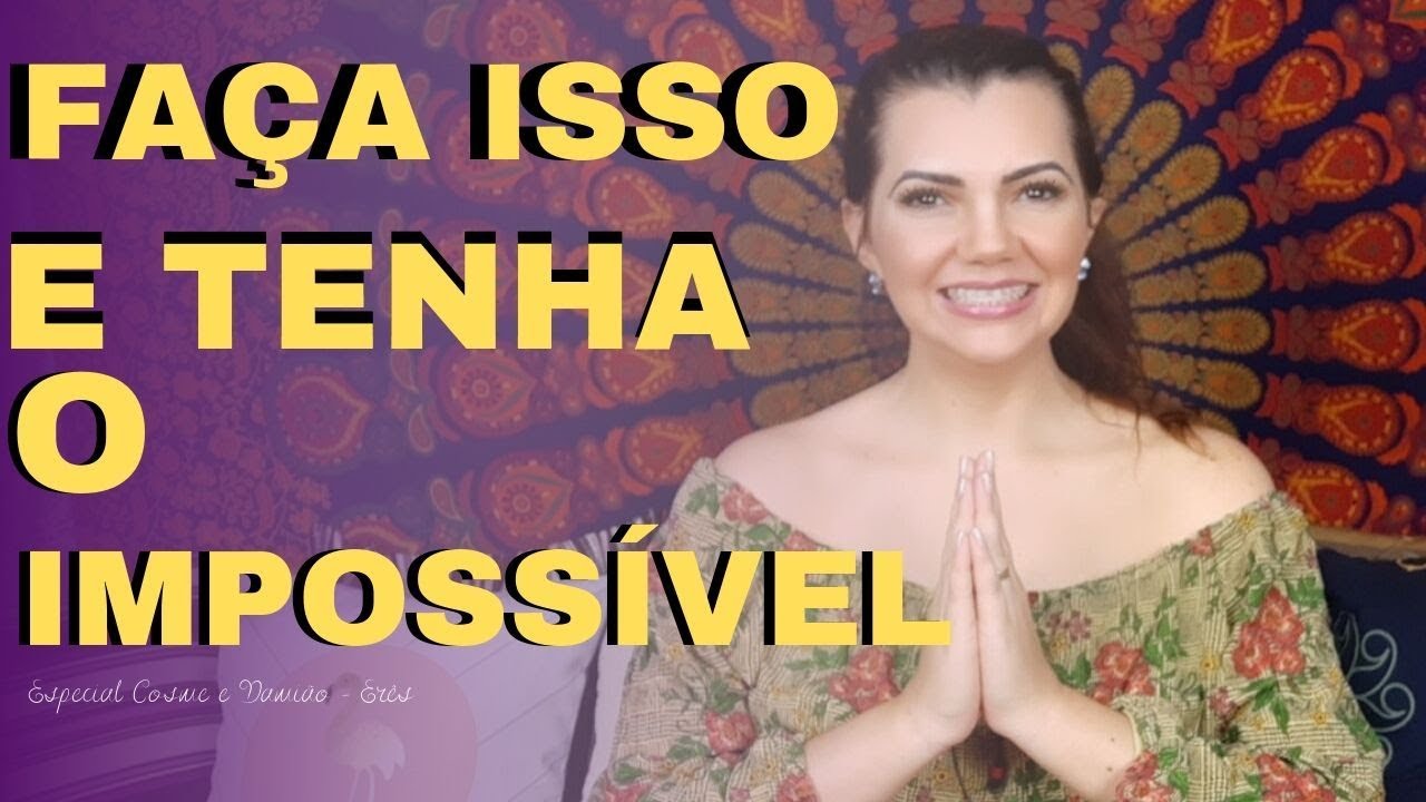 CONQUISTE TUDO QUE DESEJAR COM ISSO ! FA&Ccedil;A HOJE MESMO! SIMPATIA DE COSME DAMI&Atilde;O ESPECIAL ERES