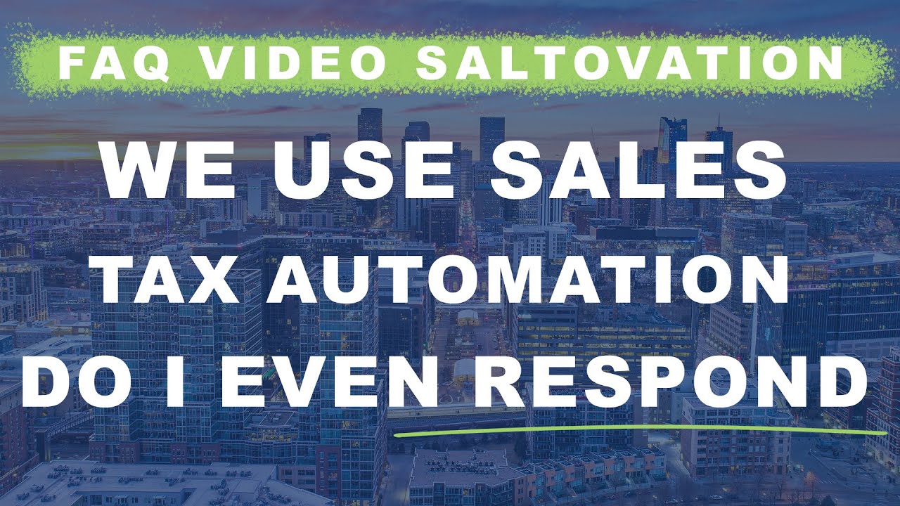 We Use Sales Tax Automation. Do I need to respond to Nexus questionnaire?