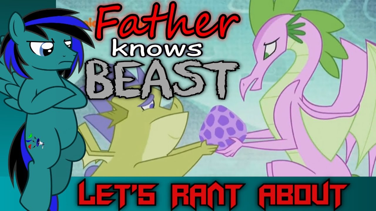 Let's Rant About: Father Knows Beast Ft. R3B3