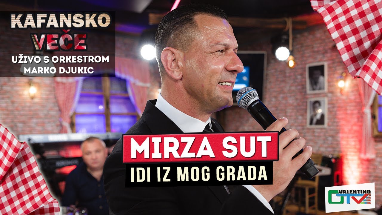 MIRZA SUT - IDI IZ MOG GRADA | UZIVO (ORK. MARKO DJUKIC) 2022 | OTV VALENTINO