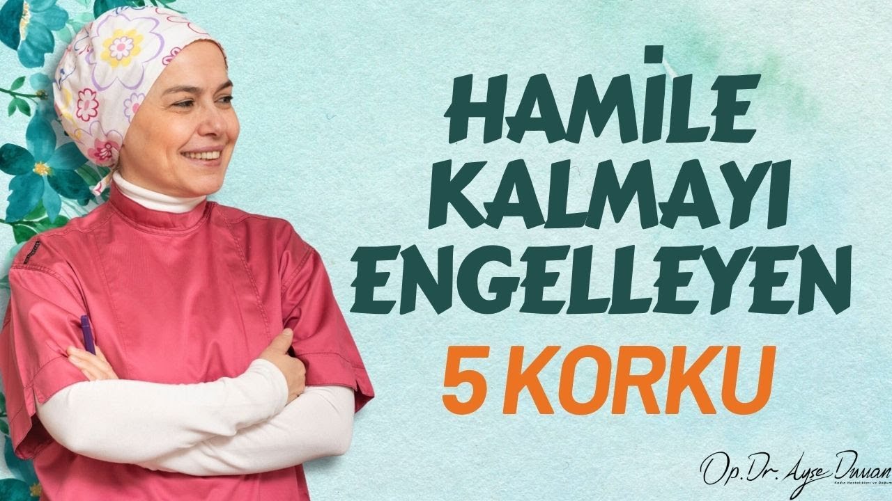 Hamile Kalmayı Engelleyen 5 Korku