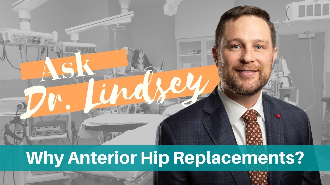 Anterior vs. Posterior Total Hip Replacement