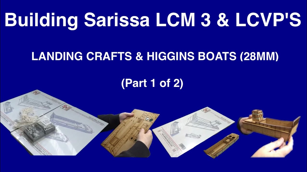 Building Sarissa Landing Crafts & Higgins Boats for Bolt Action