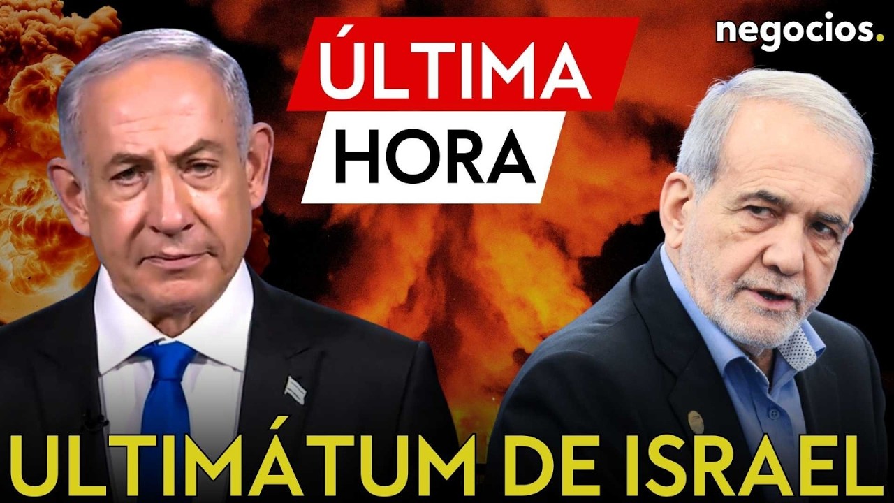 &Uacute;LTIMA HORA | Ultim&aacute;tum de Israel: ya tiene la lista de objetivos en Ir&aacute;n si no hay alto al fuego
