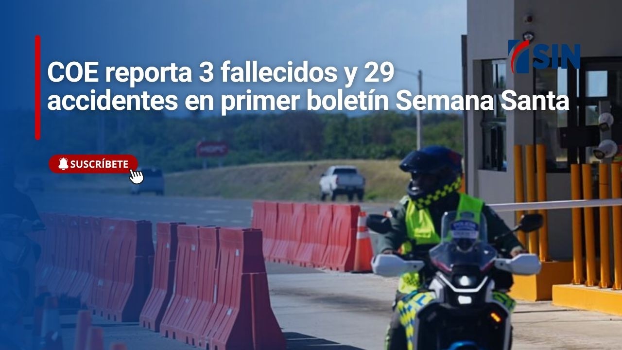 Tres muertos y 29 accidentes en primer bolet&iacute;n de Semana Santa