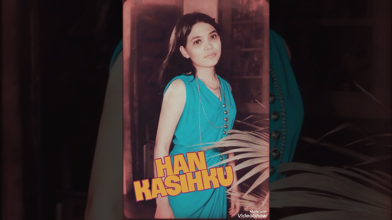 Han Kasihku / cipt Tonny joeswanto