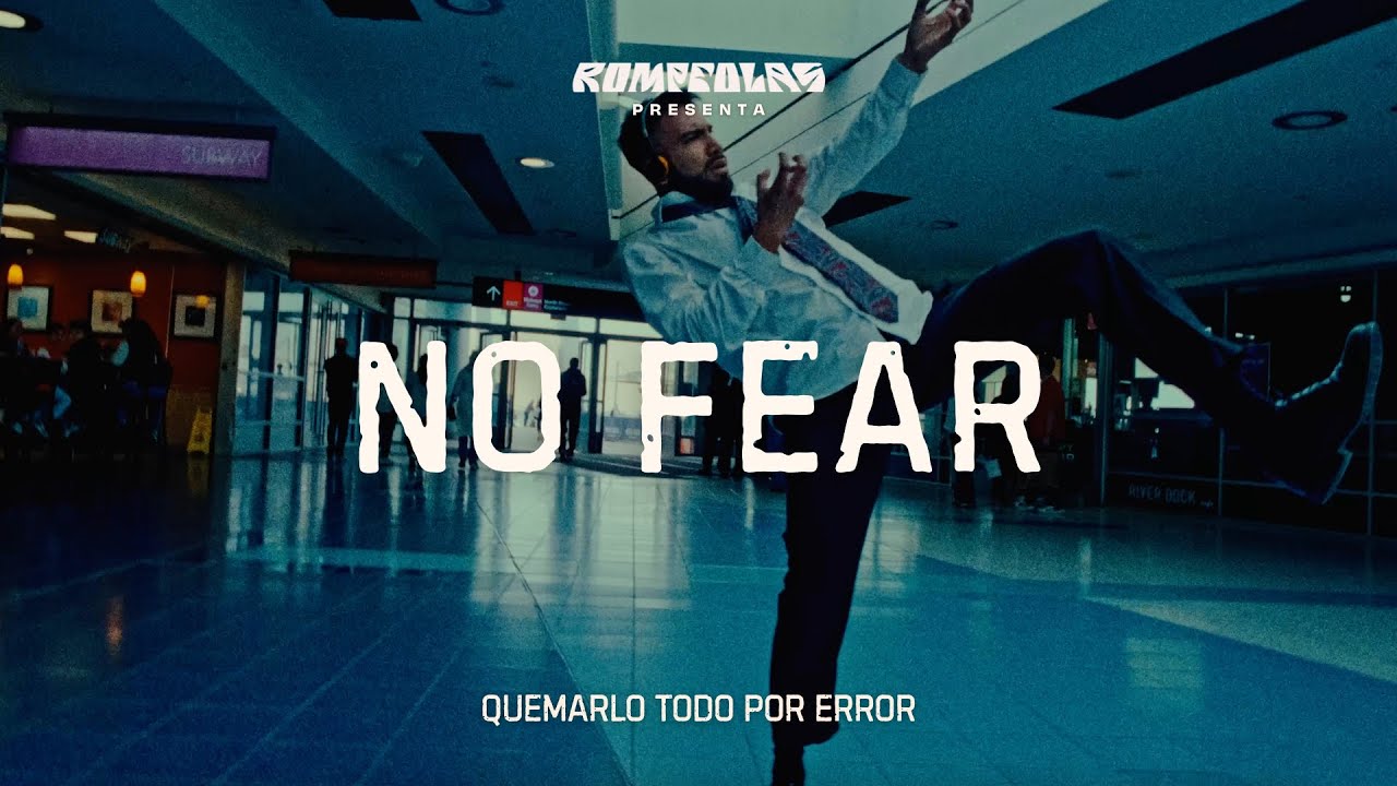Quemarlo Todo Por Error - NO FEAR (Video Oficial)